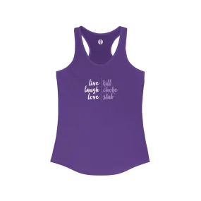 Live, Laugh, Love Women's Ideal Racerback Tank